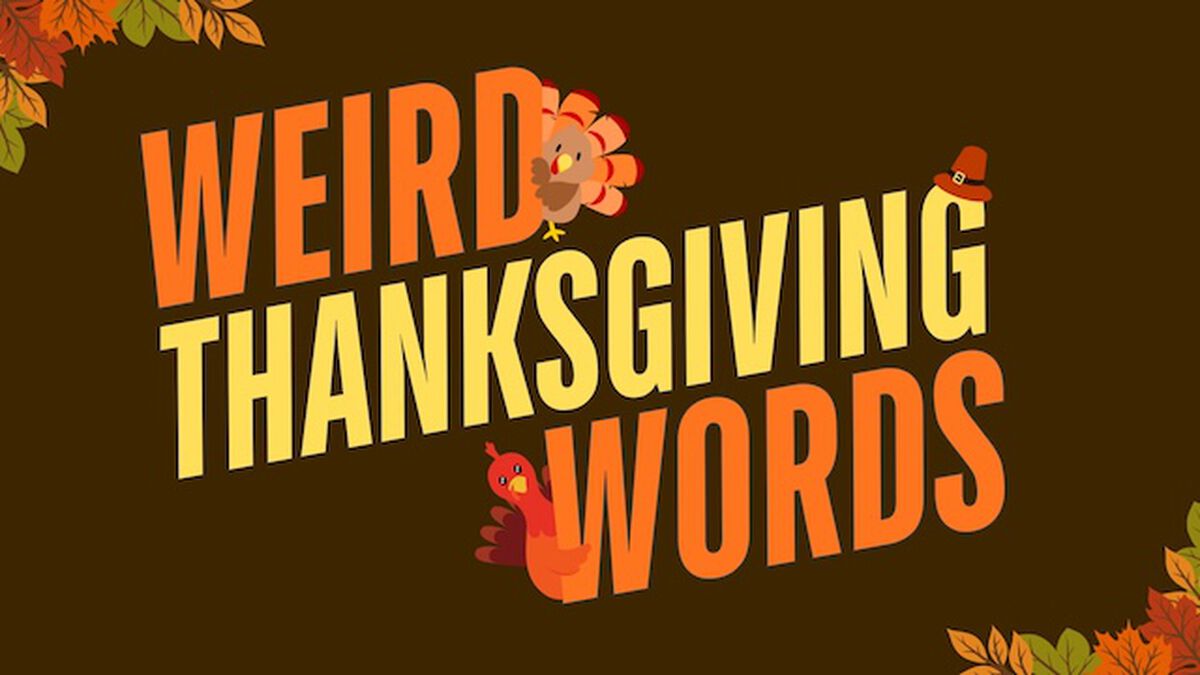 Weird Words: Thanksgiving Edition image number null